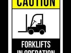 Sign caution forklifts in operation