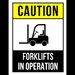 Sign caution forklifts in operation